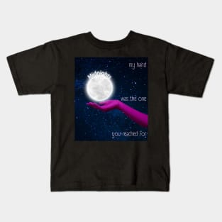 Midnights My Hand Was The One You Reached For Kids T-Shirt